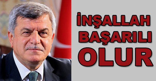 'İnşallah başarılı olur”