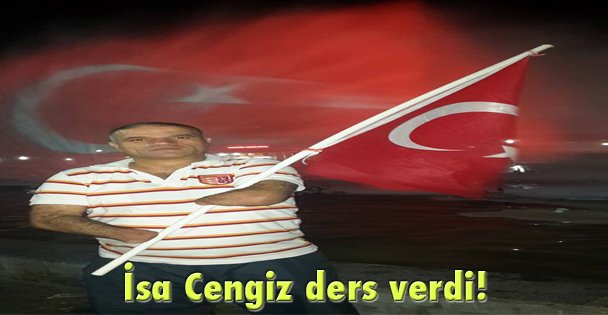 İsa Cengiz ders verdi!