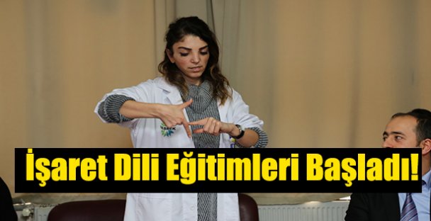 İşaret Dili Eğitimleri Başladı!