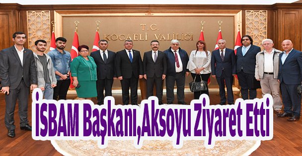İSBAM Başkanı,Aksoyu Ziyaret Etti