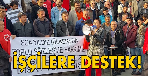 İşçileri yalnız bırakmadı!