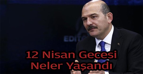 İsmail Kahraman Yazdı  12 Nisa'n 2020 Pazar Gecesi Yaşananlar