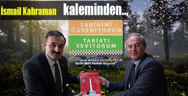 İsmail Kahraman'ın Kaleminden..