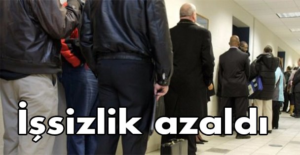 İşsizlik azaldı