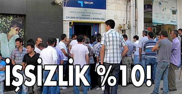 İşsizlik oranı %10