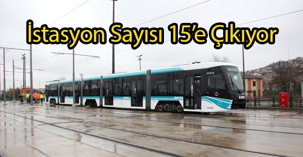 İstasyon Sayısı 15'e Çıkıyor