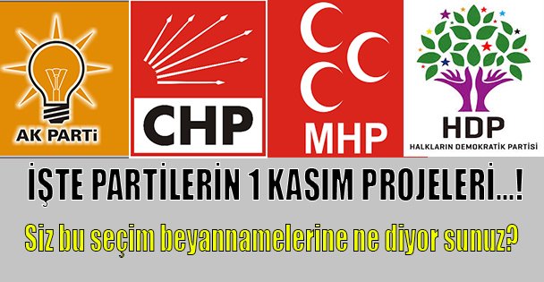 İşte partilerin 1 Kasım vaatleri...!
