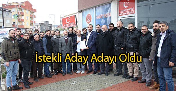 İstekli Aday Adayı Oldu!