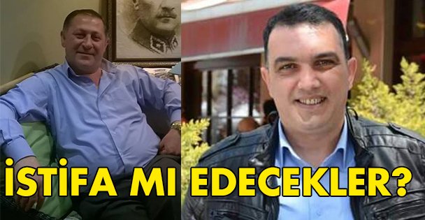 İstifa mı edecekler?