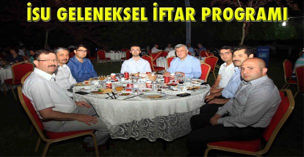 İSU GELENEKSEL İFTAR PROGRAMI