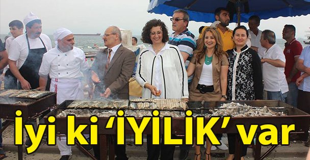 İyi ki ‘İYİLİK' var