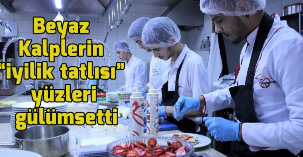 ‘İyilik tatlısı kalpleri ısıtıyor'