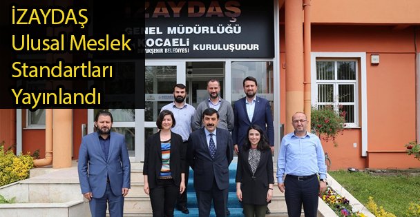 İZAYDAŞ Ulusal Meslek Standartları Yayınlandı
