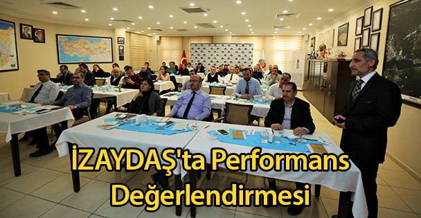 İZAYDAŞ'ta Performans Değerlendirmesi