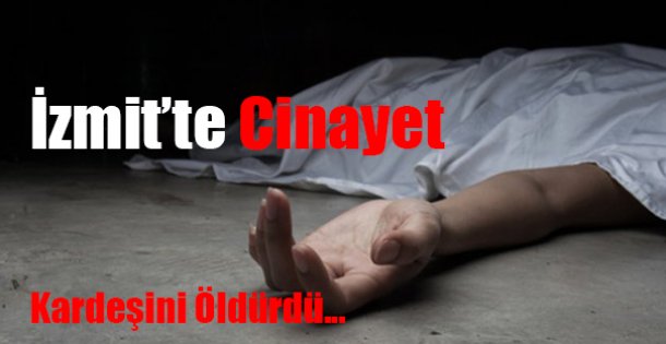 İzmit'te Cinayet !