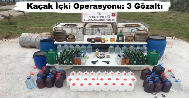 Kaçak İçki Operasyonu: 3 Gözaltı