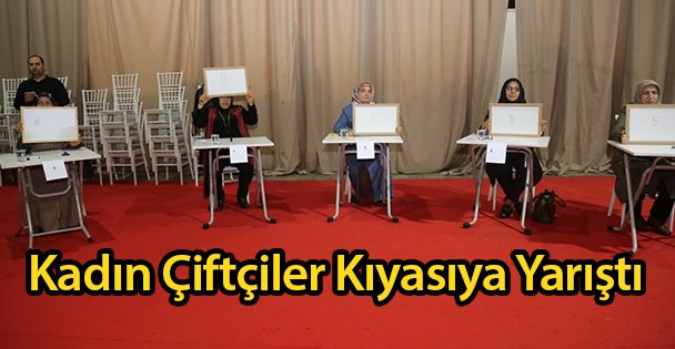 Kadın Çiftçiler Kıyasıya Yarıştı