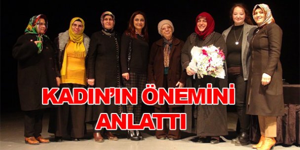 Kadın'ın önemini anlattı