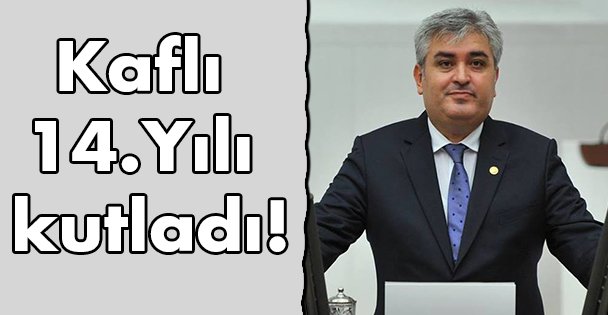 Kaflı 14.Yılı kutladı!