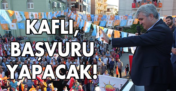 Kaflı başvuruyor!