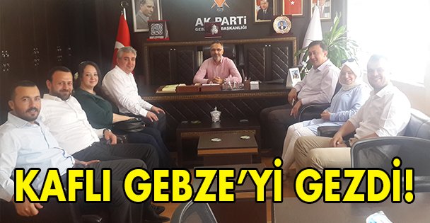 Kaflı, Gebze'yi turladı!