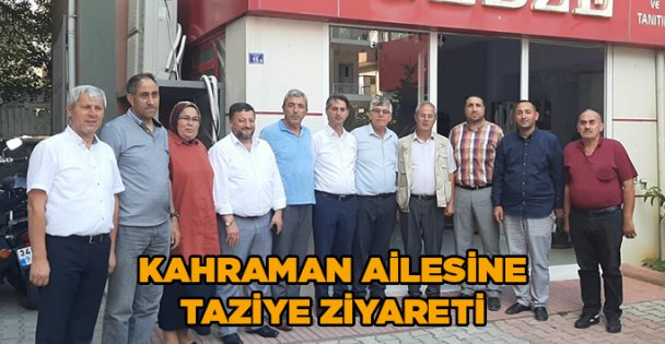 Kahraman ailesine taziye ziyareti