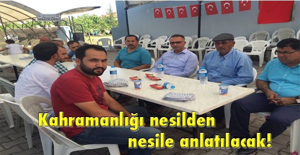 Kahramanlığı nesilden nesile anlatılacak!