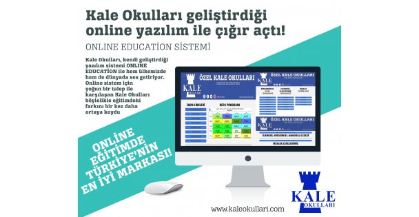 Kale Okulları kendi geliştirdiği online yazılım ile çığır açtı!