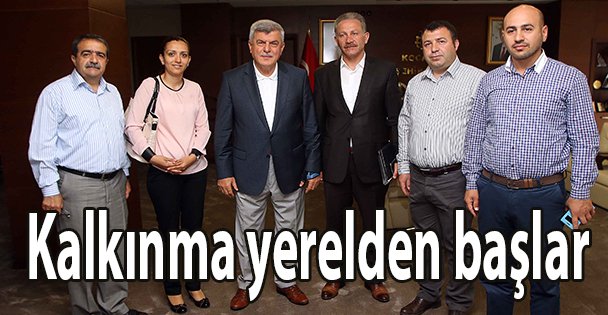 Kalkınma yerelden başlar