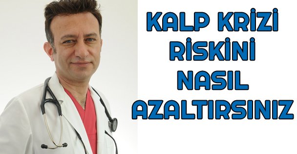 Kalp Krizi Riskini Nasıl Azaltırsınız?