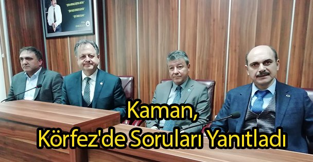 Kaman Körfez'de Soruları Yanıtladı