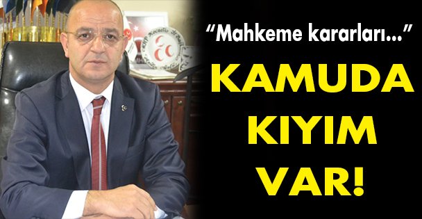 Kamuda kıyım var!