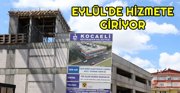 Yedi katlı kapalı otopark Eylül'de hizmete giriyor