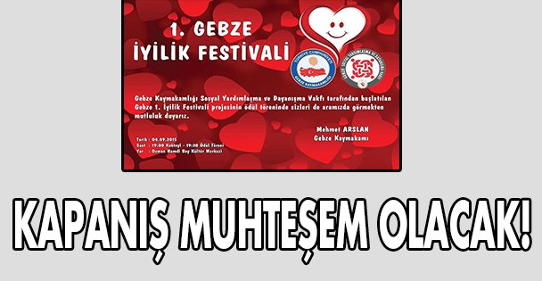 Kapanışı da muhteşem olacak