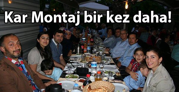 Kar Montaj bir kez daha!