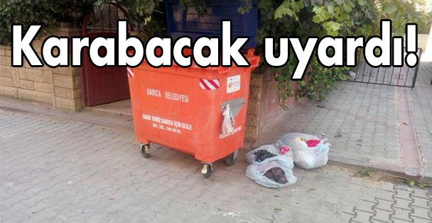 Karabacak uyardı!