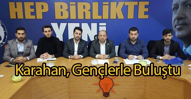 Karahan, Gençlerle Buluştu