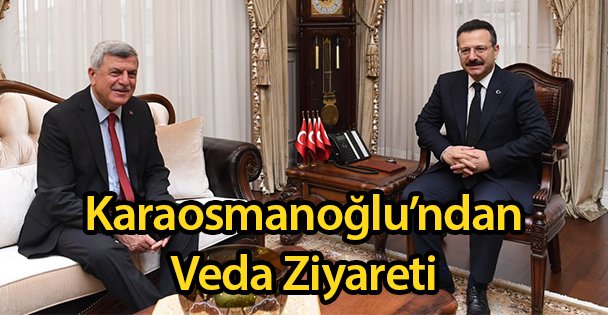 Karaosmanoğlu'ndan Veda Ziyareti