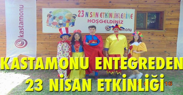 Kastamonu Entegre'den 23 Nisan etkinliği