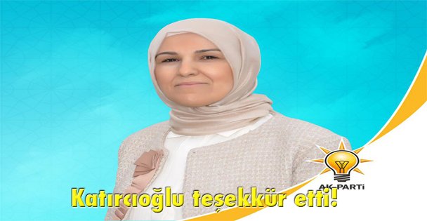 Katırcıoğlu teşekkür etti!