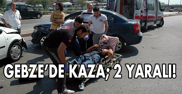 Kazada iki kişi yaralandı!