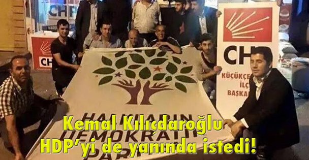 Kemal Kılıçdaroğlu HDP'yi de yanında istedi!