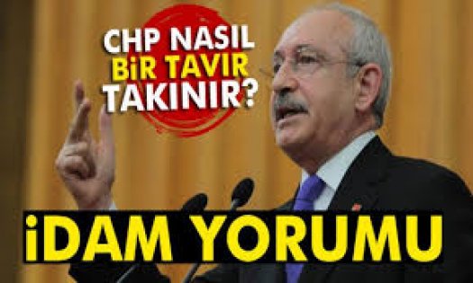 Kemal Kılıçdaroğlu idam cezasına değindi!