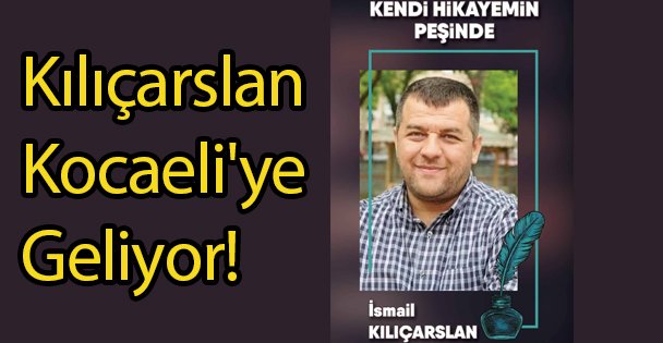 Kılıçarslan Kocaeli'ye Geliyor!