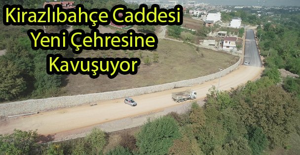 Kirazlıbahçe Caddesi Yeni Çehresine Kavuşuyor