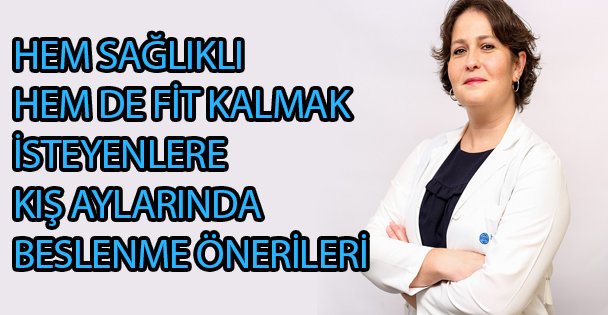 Kışa Özel Beslenme Önerileri