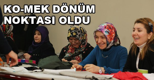 KO-MEK dönüm noktası oldu