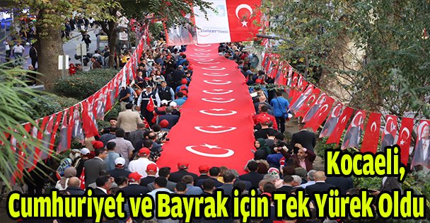 Kocaeli, Cumhuriyet ve bayrak için tek yürek oldu