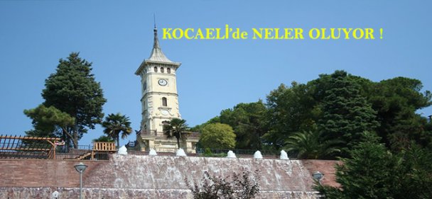 KOCAELİ DE NELER OLUYOR!