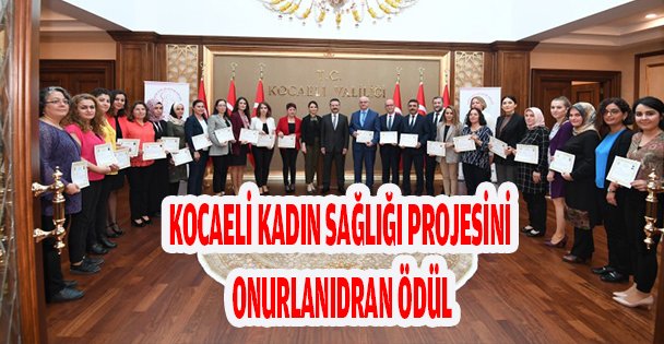 Kocaeli Kadın Sağlığı Eğitim Projesini Onurlandıran ödül